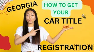 GEORGIA: HOW TO GET YOUR CAR TITLE AND CAR REGISTRATION: MVD INFORMATION SERIES #2, EASY AS 1-2-3.