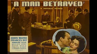 A Man Betrayed with John Wayne 1941 - 1080p HD Film