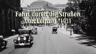 Straßenbahnfahrt durch Leipzig anno 1931