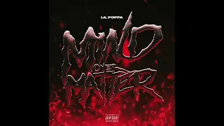 Lil Poppa - MIND OVER MATTER (AUDIO)