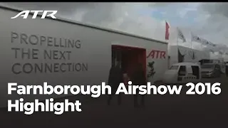 Relieve ATR's best moments at the Farnborough International Airshow 2016