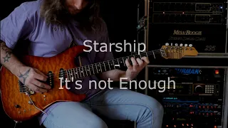 Starship - It's not Enough ( Guitar Solo Cover )