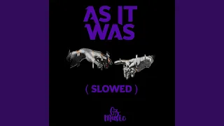 As It Was (Tiktok Version/Slowed)