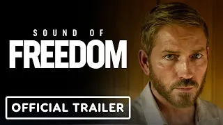 Sound of Freedom - Official Trailer (2023) Jim Caviezel, Mira Sorvino, Bill Camp