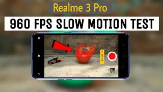 Realme 3 Pro Super Slow Motion 960  FPS Video Test