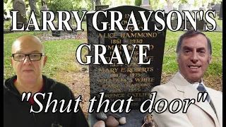 LARRY GRAYSON'S GRAVE - FAMOUS GRAVE - FINAL RESTING PLACES