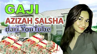 Bongkar Gaji Azizah Salsha Dari YouTube Terbaru