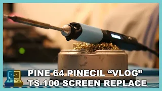 Pine64 "Pinecil" quick look - TS100 screen replacement