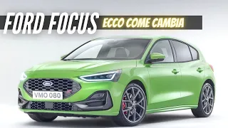 Nuova Ford Focus 2022: Esterni, Interni e Motori