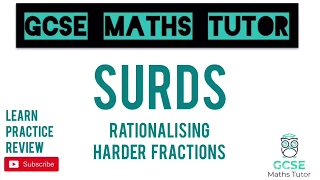 Surds (Part 6) Rationalising the Denominator 2 - 10 Minute Maths Series | GCSE Maths Tutor