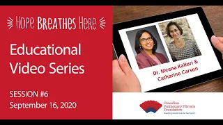 Pulmonary Fibrosis & Palliative Care - Dr. Meena Kalluri & Catharine Carson