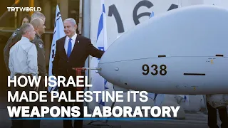 How Israel uses Palestine as its weapons laboratory