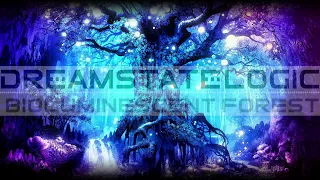 Dreamstate Logic - Bioluminescent Forest [ space ambient / cosmic downtempo ]