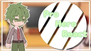 pro Hero react to hypothetical |sick/Hypothetical deku AU| by: kreyyluvv