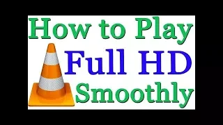 How to Play HD Videos on VLC in PC ( Hindi )