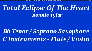 Total Eclipse Of The Heart - Bb Saxophone - C Instruments - Play Along  Sheet Music  Backing Track