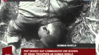 PNP denies SAF commandos use bodies of dead troopers as human shield