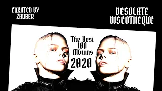 The Best 100 Albums 2020 Part 1 (Darkwave, Minimal/Synth-Pop, Coldwave) | DESOLATE DISCOTECHE