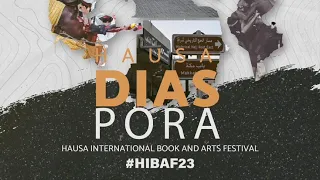The Hausa People of Brazil - 2023 Hausa International Book and Arts Festival (HIBAF)