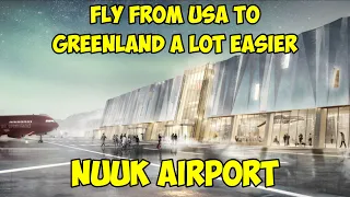 Flying Made Easier For the US Travellers to Nuuk Airport