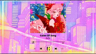 【GALES OF SONG】♫ Belle