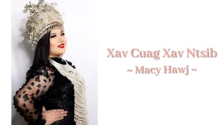 Xav Cuag Xav Ntsib - Macy Hawj (Official Audio/Lyrics)