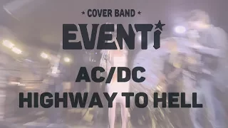Eventi (Ивенти) -  Highway to Hell