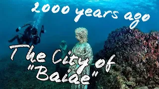 The Sunken City of "Baiae" !