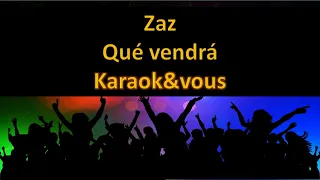 Karaoké Zaz - qué vendrà