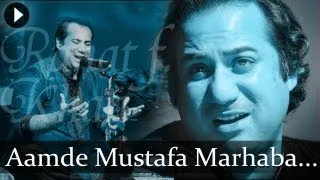 Aamde Mustafa Marhaba- Rahat Fateh Ali Khan - Best  Qawwali Songs