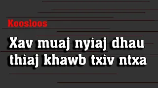 Xav muaj nyiaj dhau thiaj khawb txiv ntxa 11/30/2021