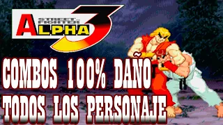 SFA3 Street Fighter ALPHA/ZERO 3 100% Death Combos All Characters️ by K' Will 2018