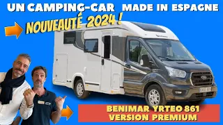 Présentation : BENIMAR YRTEO 861 PREMIUM 2024 avec Henry et Bertrand *CampingCar33*