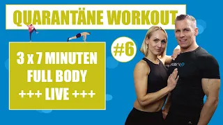 Quarantäne Workout #6! 3 x 7 Minuten LIVE Training für zu Hause