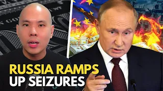 Russia Seizes EU Bank Assets, China Economic Bazooka Begins, Russian Gas To China Unstoppable