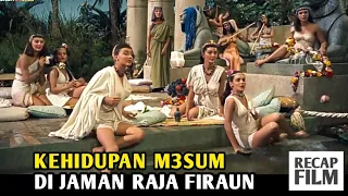 KEHIDUPAN M3SUM DI JAMAN RAJA FIRAUN👣||Alur Film Populer 1956