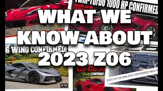 WHAT DO WE KNOW ABOUT THE 2023 Z06 CORVETTE ~ QUICK 2022 UPDATE!