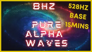 8hz PURE Alpha Waves | 528hz Base | VERY STRONG! | Binaural Beats | Meditation | Relaxing