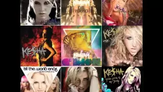 Kesha Mega Mashup (9 Songs)