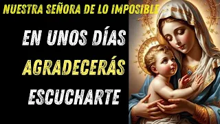 🙌NUESTRA SEÑORA DE LO IMPOSIBLE🙏Milagros a la Vista: Sólo Cree 🌈"ORACIÓN MUY PODEROSA❗