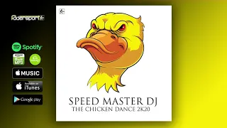 SPEED MASTER DJ - The Chicken Dance 2K20 (Radio Edit)