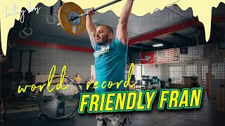 MAT FRASER’S WORLD RECORD FRIENDLY FRAN