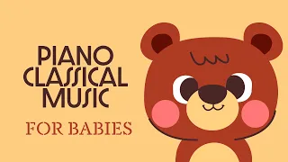 Baby Classical Music 🌞 BEST MUSIC FOR SLEEPING 🌞 Piano Songs for Babies