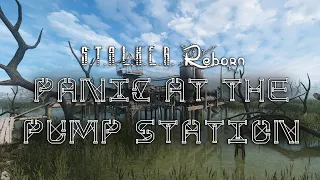 STALKER ANOMALY REBORN - PANIC AT THE PUMP STATION