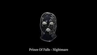 Prince Of Falls - Nightmare