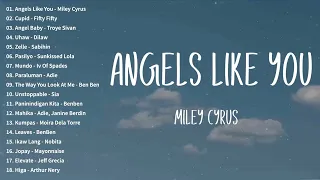 Miley Cyrus - Angels Like You| Fifty Fifty - Cupid | Martin Garrix, Paris Paloma - OPM Songs