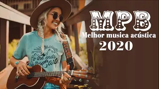 MPB As Melhores | MPB 2020 Somente As Melhores | Músicas MPB Mais Tocadas 2020