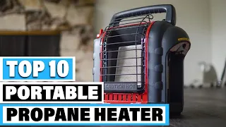 Best Portable Propane Heater In 2024 - Top 10 Portable Propane Heaters Review