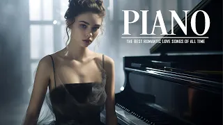 Most Classical Piano Love Songs Of All Time - The 100 Best Beautiful Orchestrated Melodies