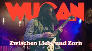 WUCAN- Zwischen Liebe und Zorn  (Official Video)